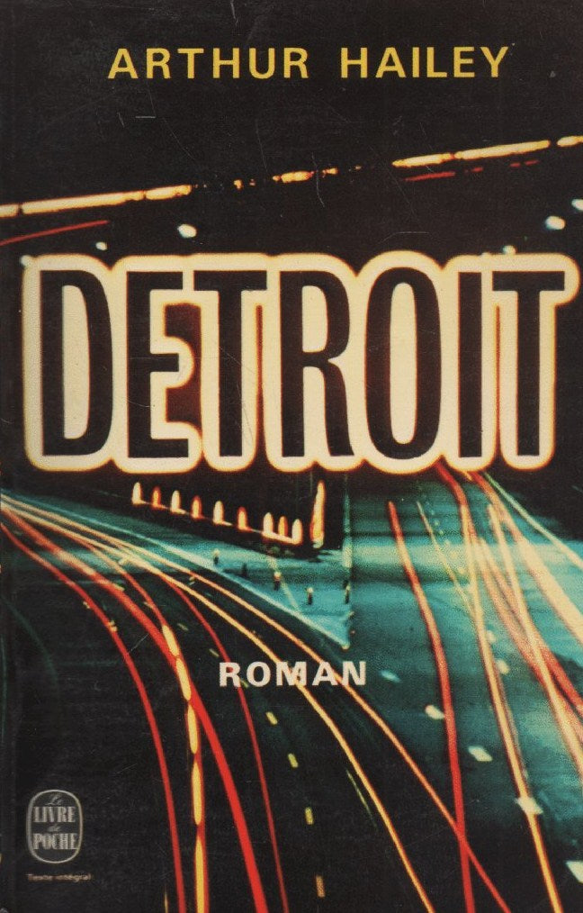 Livre Detroit - Arthur Hailey (Livre d'occasion) - ISBN 2253007587