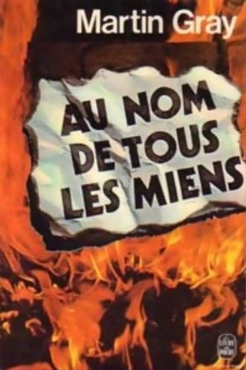 Livre Au nom de tous les miens - Martin Gray (Livre d'occasion) - ISBN 2253008478