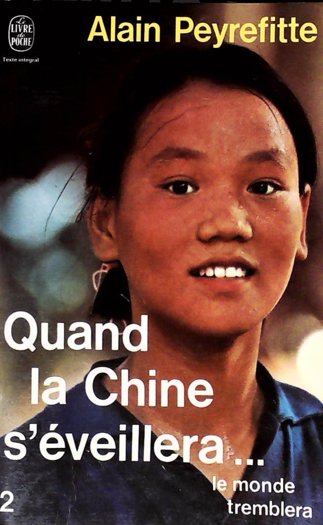 Livre Quand la Chine s'éveillera... Le monde tremblera - Alain Peyrefitte (Livre d'occasion) - IS...