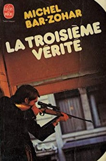 Livre La troisième vérité - Michel Bar-Zomar (Livre d'occasion) - ISBN 225301768X