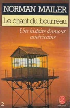 Livre Le chant du bourreau : une histoire d'amour américaine - Norman Mailer (Livre d'occasion) -...