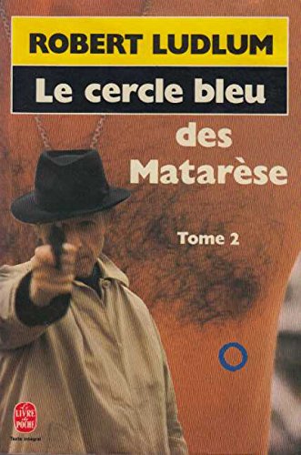 Livre Le cercle bleu des Matarèse - Robert Ludlum (Livre d'occasion) - ISBN 2253034754