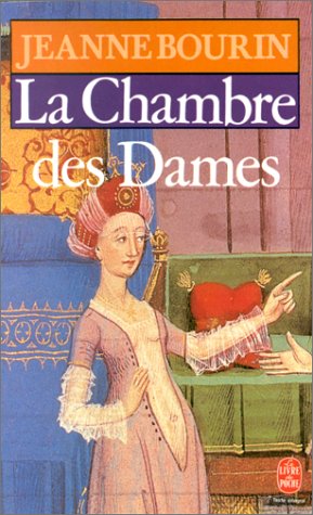 Livre La chambre des dames - Jeanne Bourin (Livre d'occasion) - ISBN 2253039128