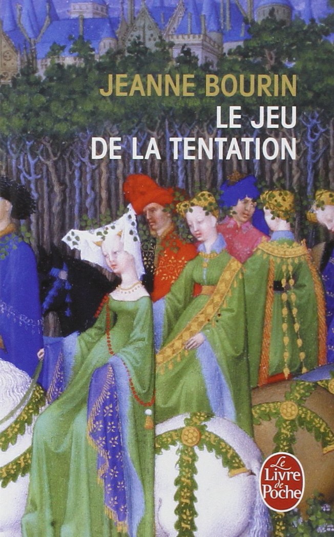 Livre Le jeu de la tentation (Jeanne Bourin) (Livre d'occasion) - ISBN 2253039462