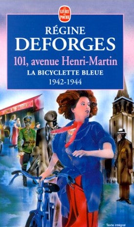Livre La bicyclette bleue # 2 : 101 Avenue Henri-Martin (1942-1944) (Régine Deforges) (Livre...