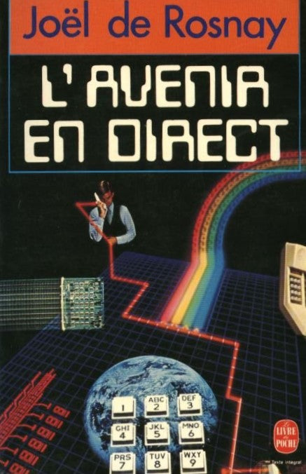 Livre L'avenir en direct - Joël de Rosnay (Livre d'occasion) - ISBN 2253055670