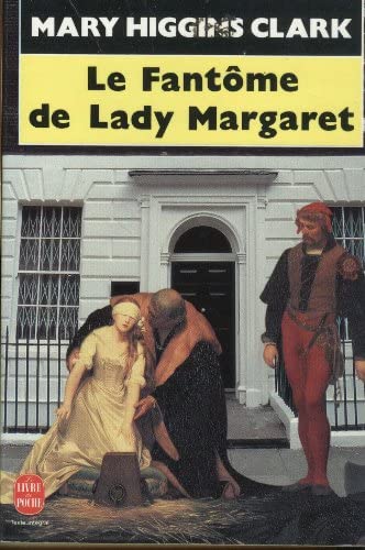 Livre Le fantôme de Lady Margaret - Mary Higgins Clark (Livre d'occasion) - ISBN 2253062731