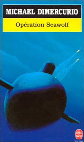 Livre Opération Seawolf - Michael Dimercurio (Livre d'occasion) - ISBN 2253076716