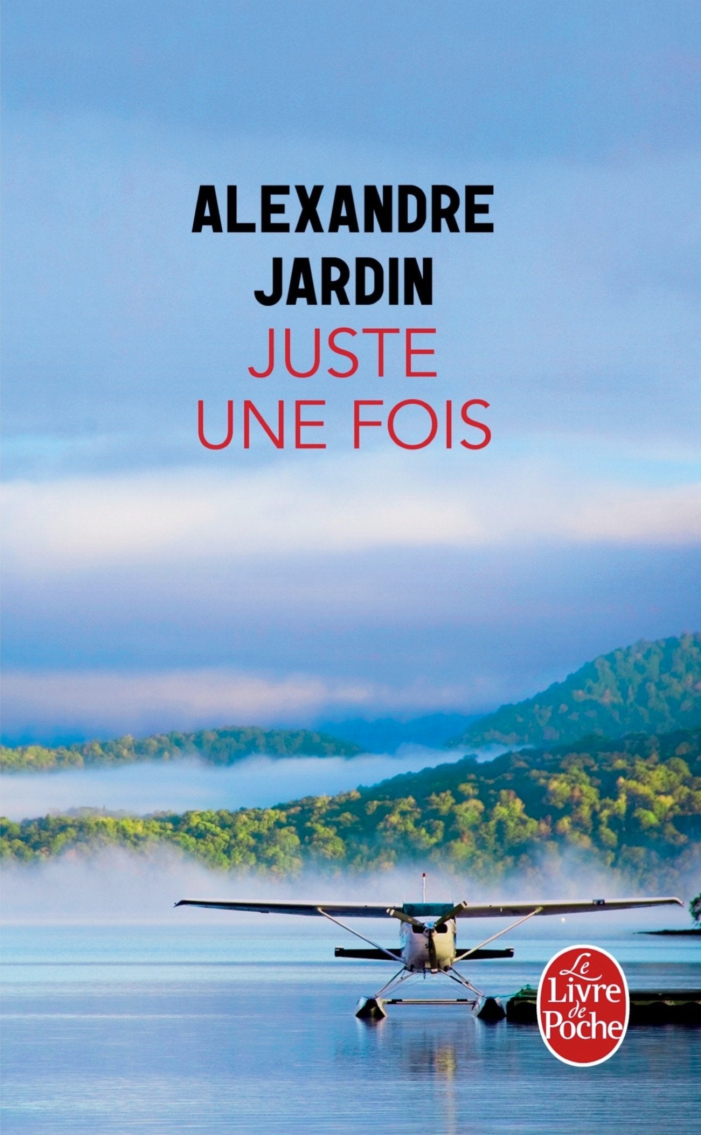 Livre ISBN 2253087491 Juste une fois (Alexandre Jardin)