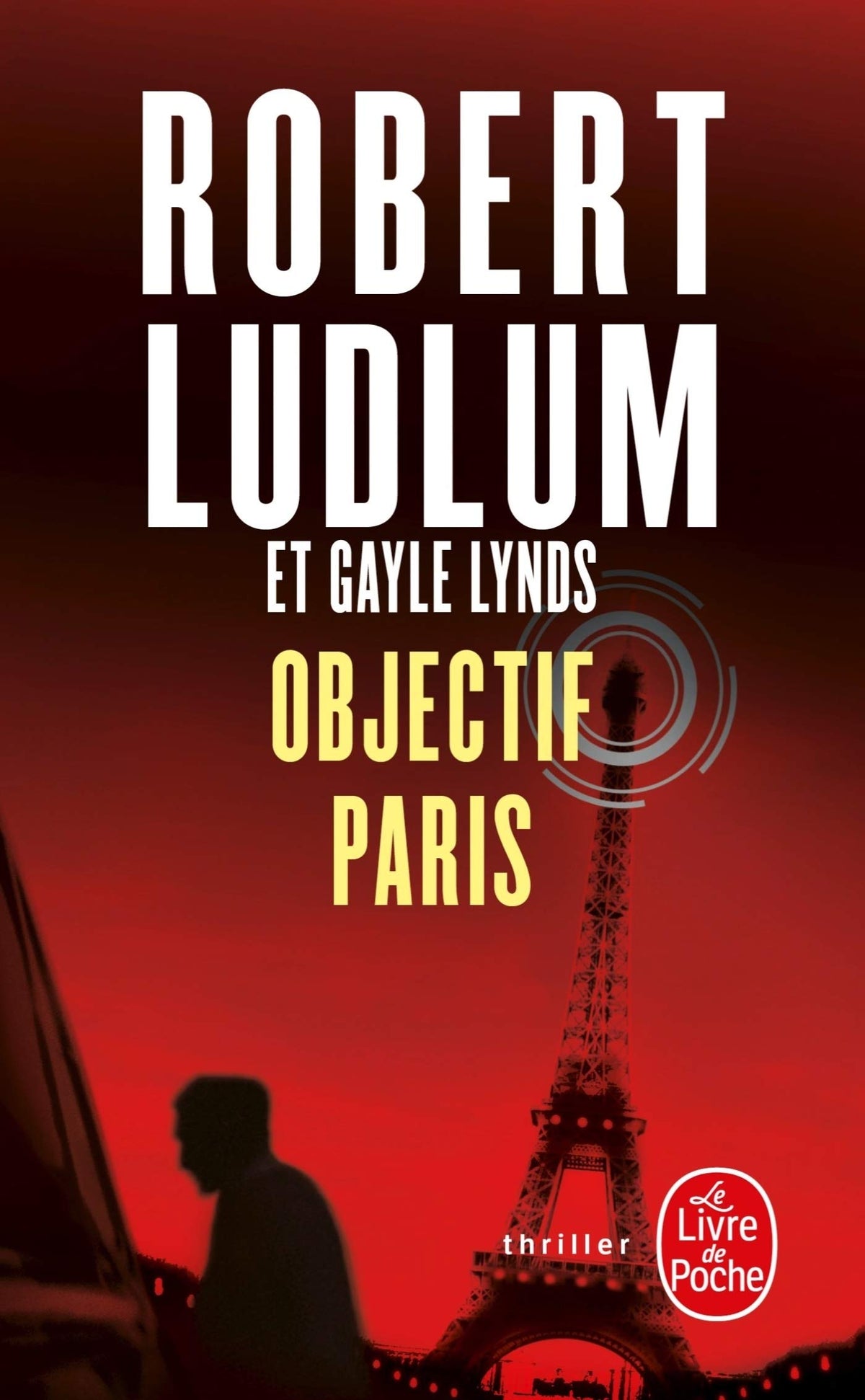 Livre Objectif Paris (Robert Ludllum, Cayle Lynds) (Livre d'occasion) - ISBN 2253116483