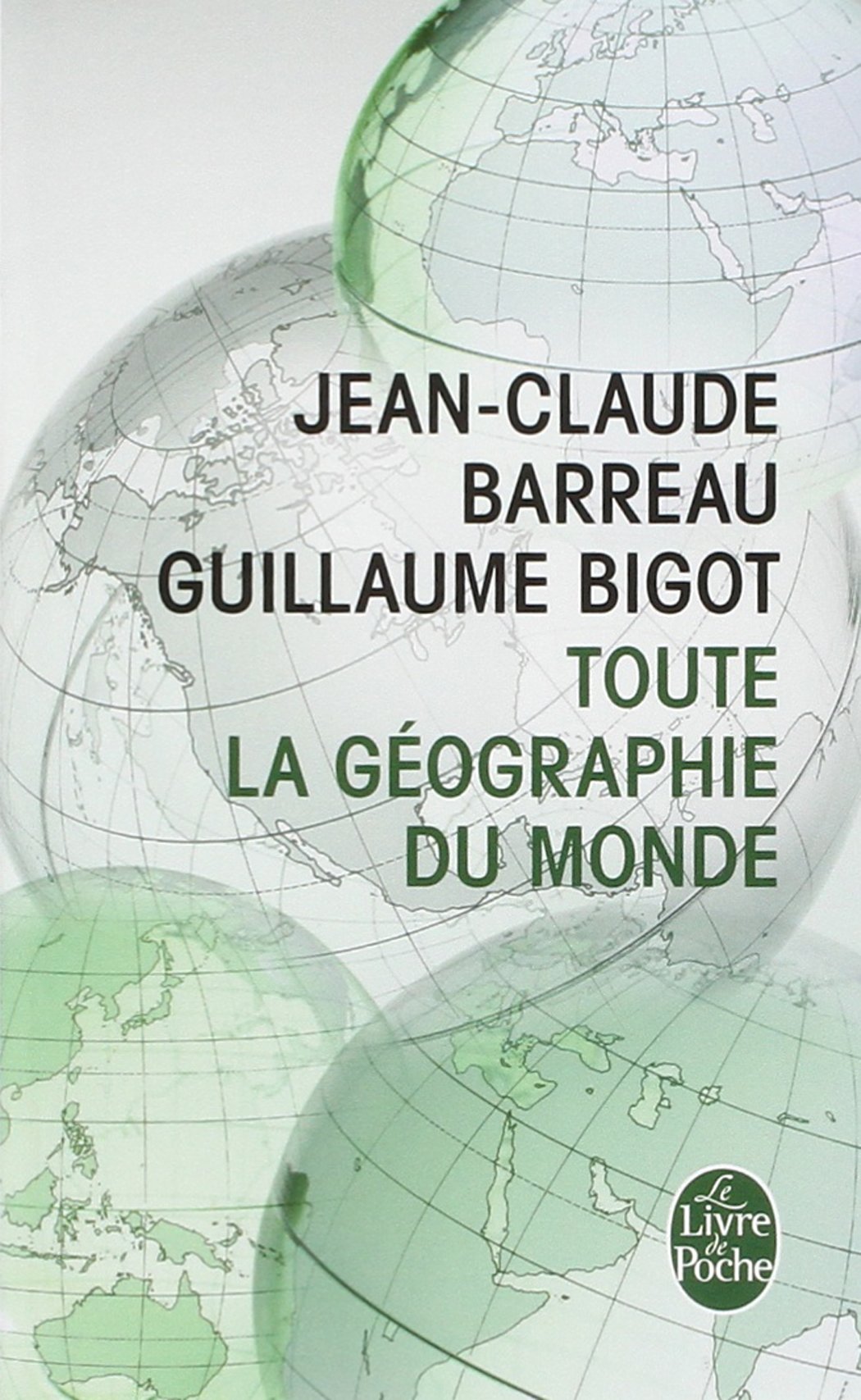 Livre ISBN 2253123811 Toute la géographie du monde (Jean-Claude Barreau)