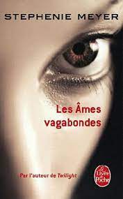 Les âmes vagabondes - Stephenie Meyer