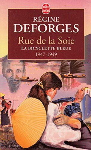 La bicyclette bleue # 5 : Rue de la soie - Régine Deforges