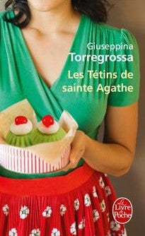 Livre Les tétins de Sainte Agathe - Giuseppina Torregrossa (Livre neuf) - ISBN 2253164399