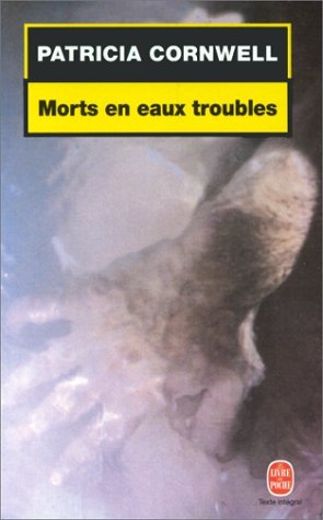 Livre Morts en eaux troubles (Patricia Cornwell) (Livre d'occasion) - ISBN 2253170321