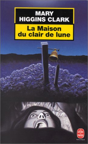 Livre La maison du clair de lune (Mary Higgins Clark) (Livre d'occasion) - ISBN 2253170372