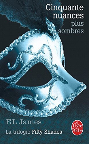 Cinquante nuances de Grey # 2 : Cinquante nuances plus sombres - E.L. James