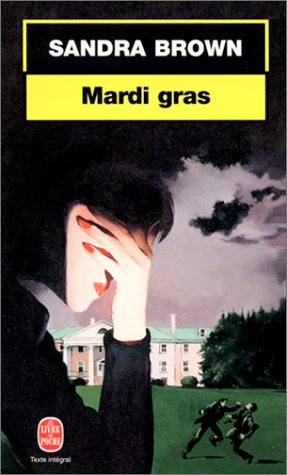 Livre Mardi Gras (Sandra Brown) (Livre d'occasion) - ISBN 2253182044