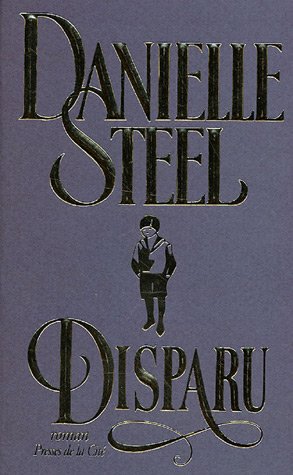 Livre Disparu - Danielle Steel (Livre d'occasion) - ISBN 2258000017
