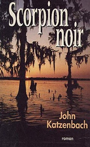 Livre Scorpion noir - John Katzenbach (Livre d'occasion) - ISBN 2258000092
