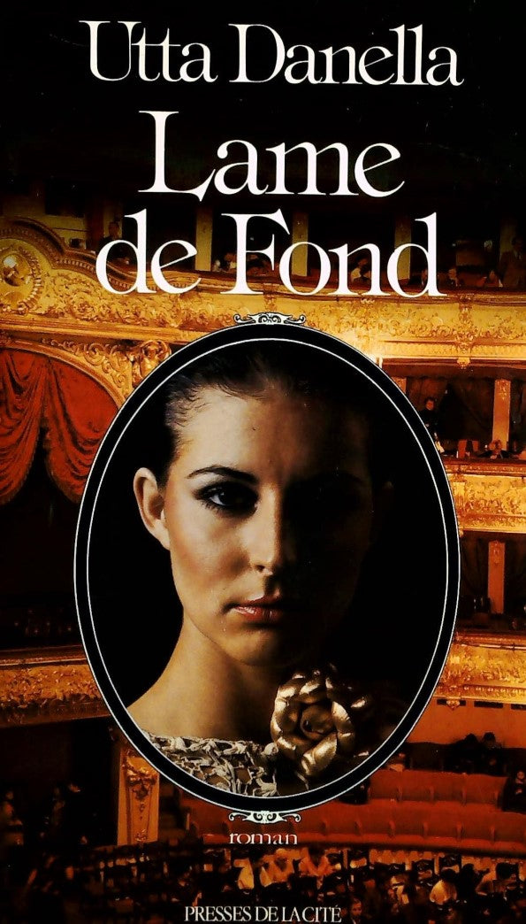 Livre Lame de fond - Utta Danella (Livre d'occasion) - ISBN 2258009243