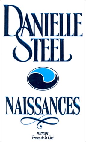 Livre Naissances (Danielle Steel) (Livre d'occasion) - ISBN 2258035163