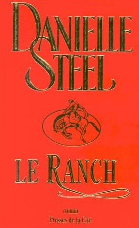 Livre Le ranch (Danielle Steel) (Livre d'occasion) - ISBN 2258041112