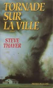 Livre Tornade sur la ville - Steve Thayer (Livre d'occasion) - ISBN 274411281X