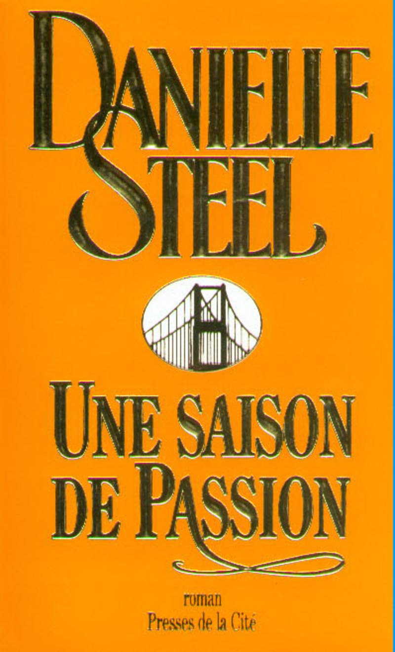 Livre Une saison de passion (Danielle Steel) (Livre d'occasion) - ISBN 225804815X