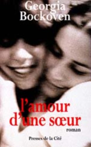 Livre L'amour d'une soeur - Georgia Bockoven (Livre d'occasion) - ISBN 2258048915