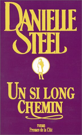 Livre Un si long chemin (Danielle Steel) (Livre d'occasion) - ISBN 2258050081