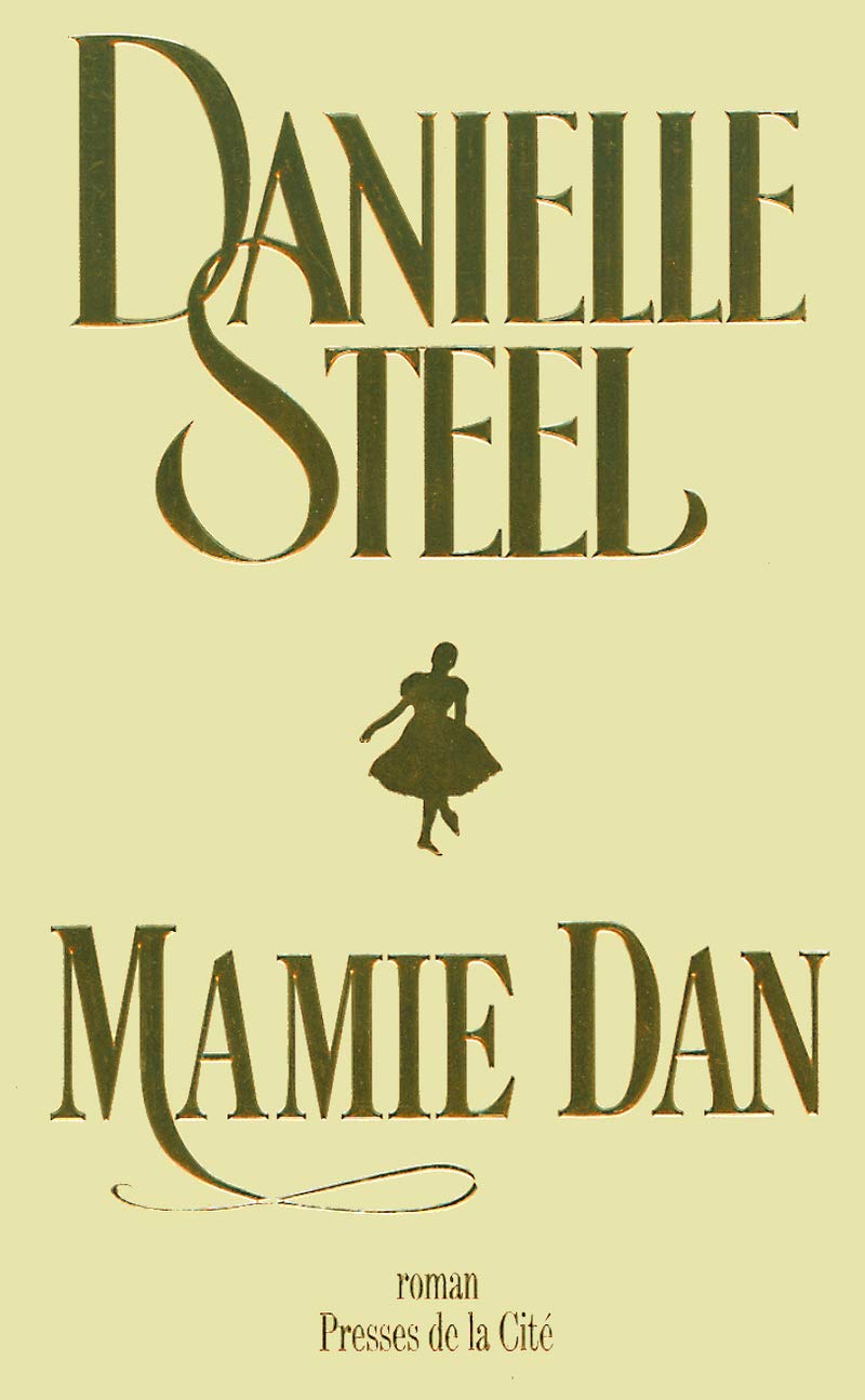 Livre Mamie Dan (Danielle Steel) (Livre d'occasion) - ISBN 2258054567