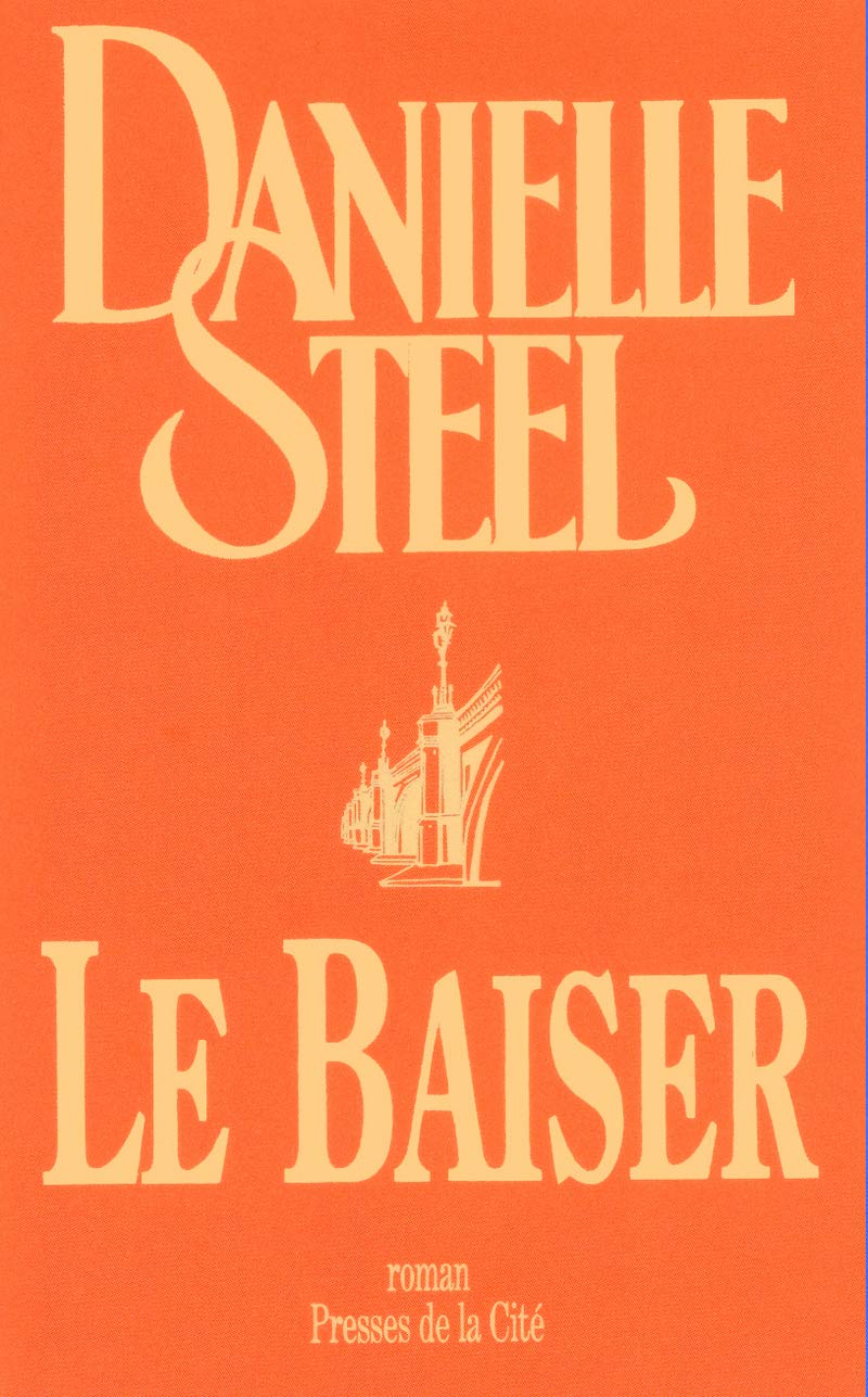 Livre Le baiser - Danielle Steel (Livre d'occasion) - ISBN 2258055350
