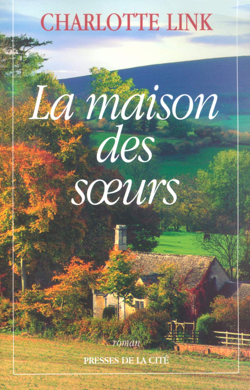 Livre La maison des soeurs - Charlotte Link (Livre d'occasion) - ISBN 2258057620