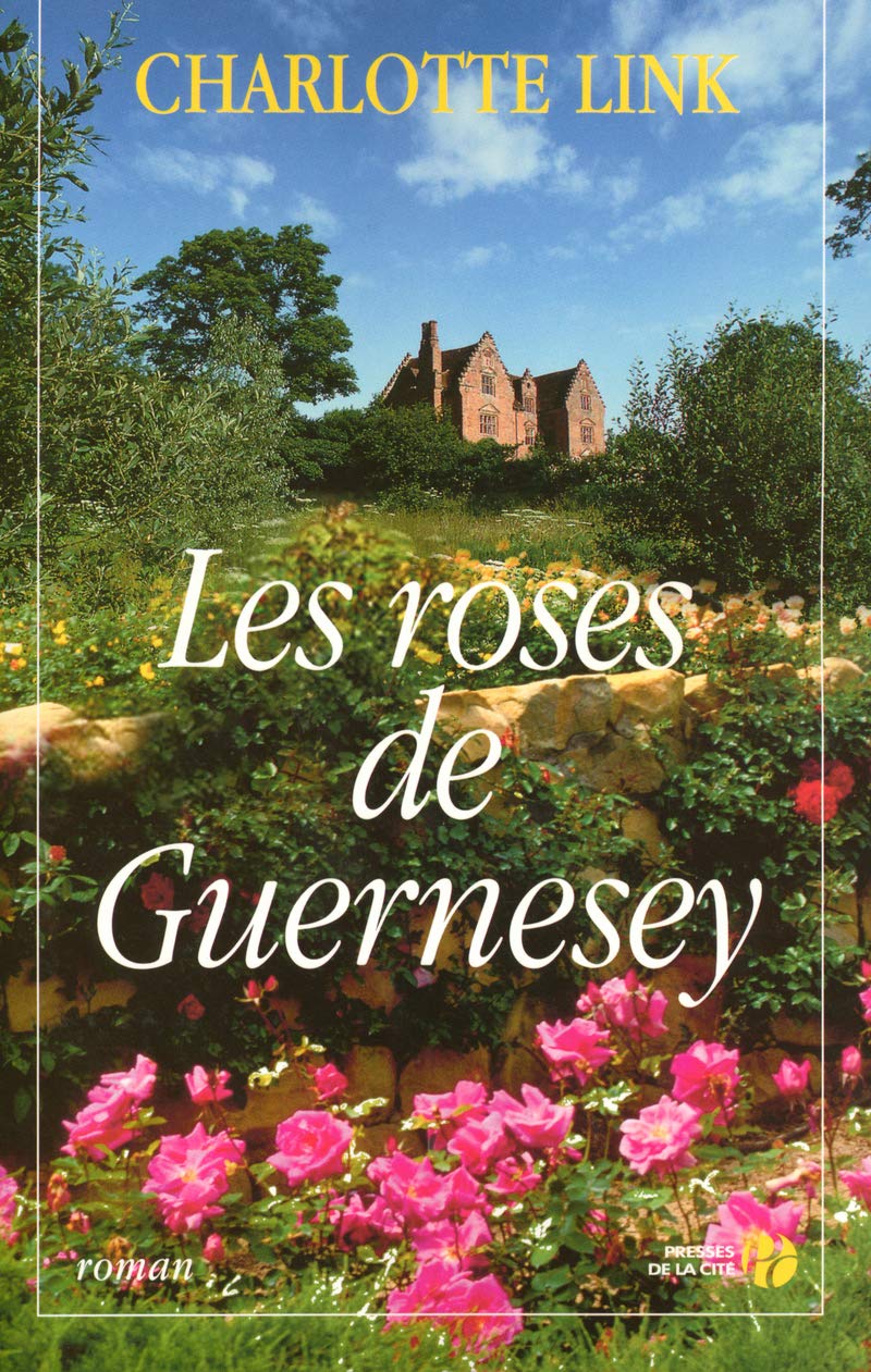 Livre Les roses de Guernesey - Charlotte Link (Livre d'occasion) - ISBN 2258062071