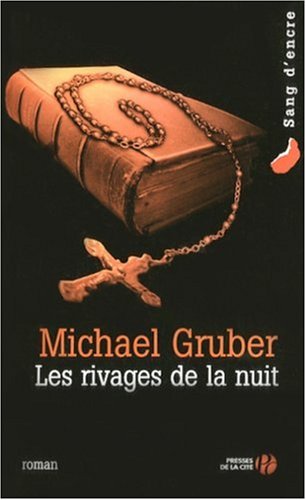 Livre Les rivages de la nuit - Michael Gruber (Livre d'occasion) - ISBN 2258068789