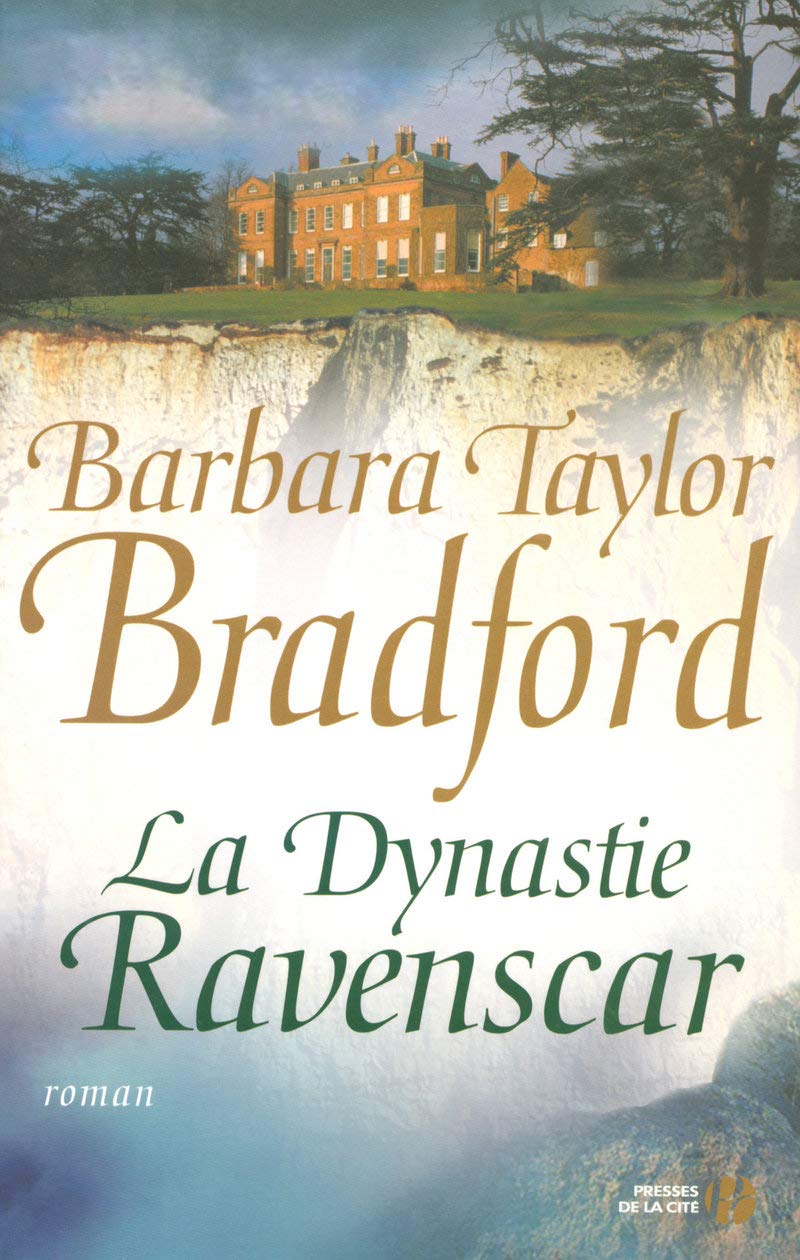 Livre La dynastie Ravenscar - Barbara Taylor Bradford (Livre d'occasion) - ISBN 2258071003
