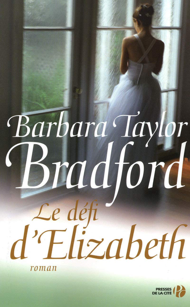 Livre Le défi d'Elizabeth (Barbara Taylor Bradford) (Livre d'occasion) - ISBN 225807102X