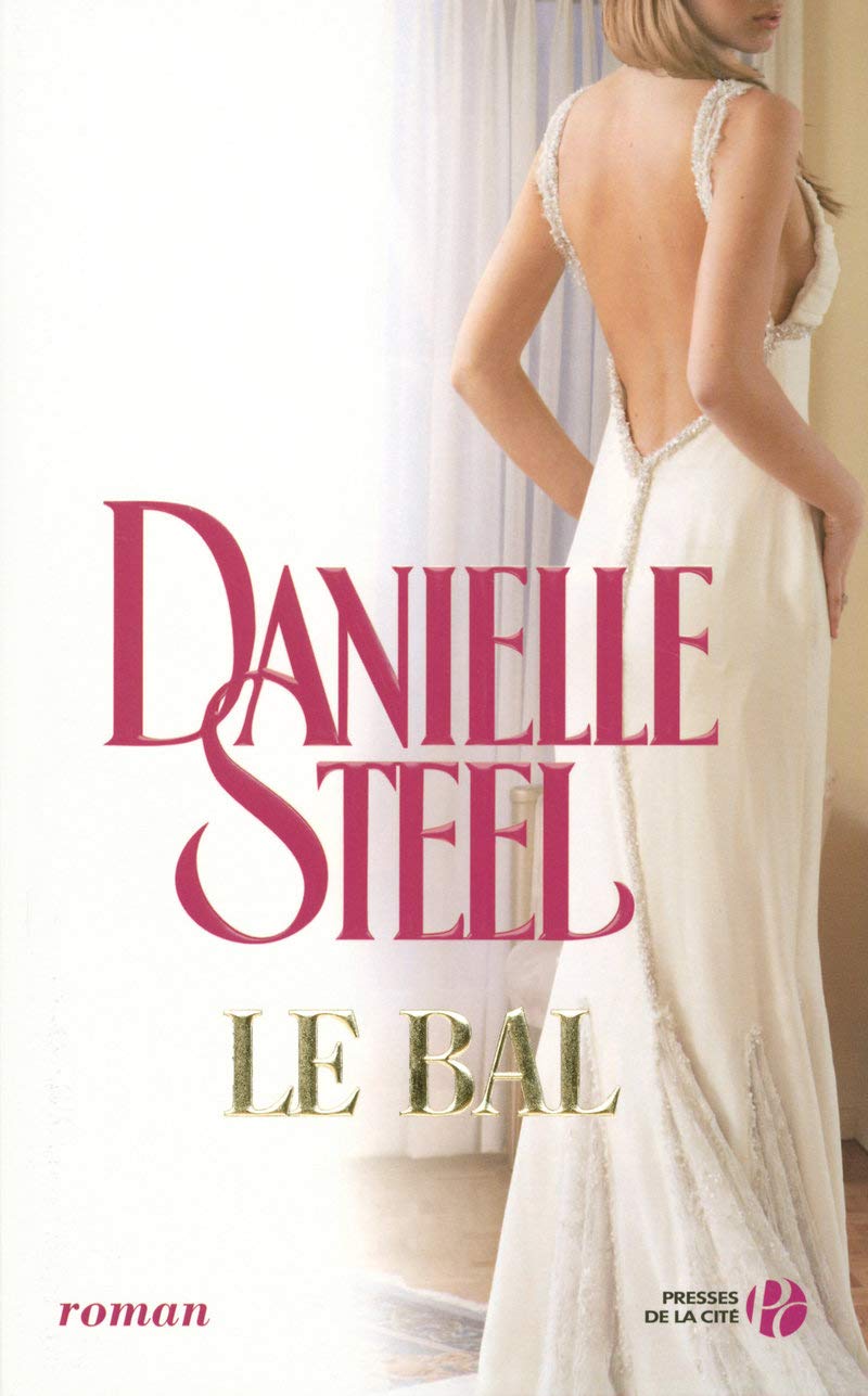 Livre Le bal (Danielle Steel) (Livre d'occasion) - ISBN 2258074401