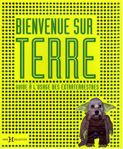 Livre Bienvenue sur Terre : Guide à l'usage des extraterrestres - Ian Harrison (Livre d'occasion)...