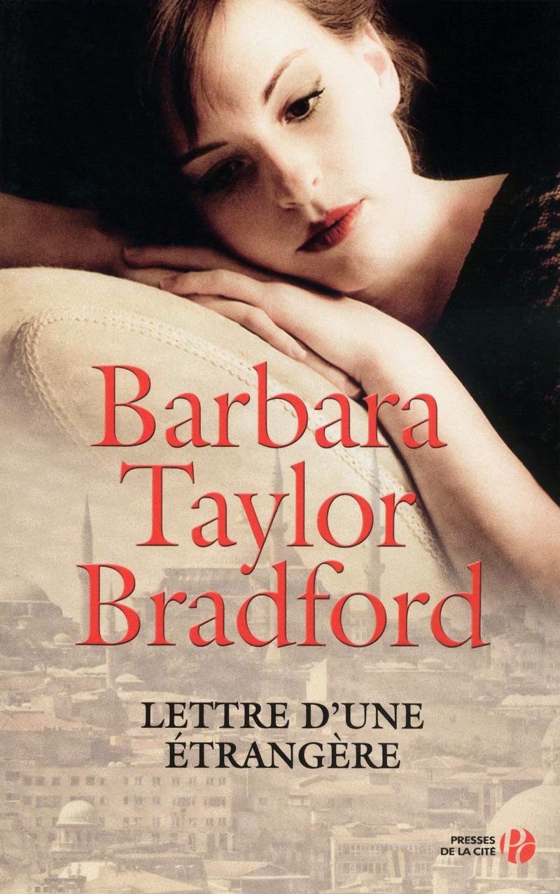 Livre Lettre d'une étrangère - Barbara Taylor Bradford (Livre d'occasion) - ISBN 2258081653