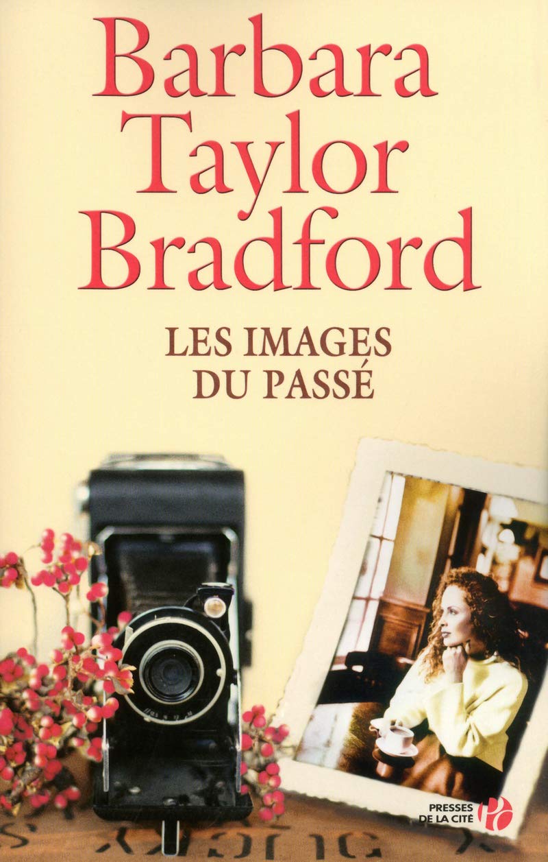 Livre Les images du passé - Barbara Taylor Bradford (Livre d'occasion) - ISBN 225810324X