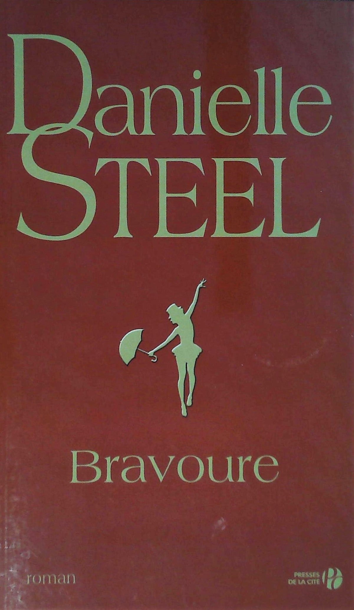 Livre Bravoure (Danielle Steel) (Livre neuf) - ISBN 225810808X
