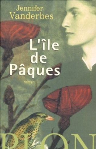 Livre L'île de Pâques - Jennifer Vanderbes (Livre d'occasion) - ISBN 2259197795