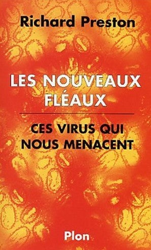 Livre Les nouveaux fléaux : Ces virus qui nous menacent - Richard Preston (Livre d'occasion) - IS...
