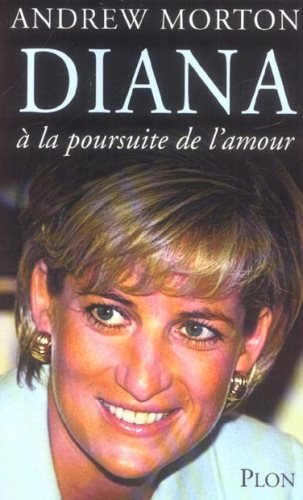Livre Diana à la poursuite de l'amour (Andrew Morton, Marie-Claude Elsen) (Livre d'occasion) -...