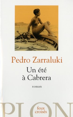 Livre Un été à Cabrera - Pedro Zarraluki (Livre d'occasion) - ISBN 2259204465
