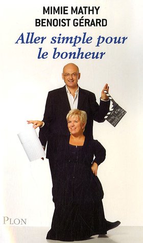 Livre Aller simple pour le bonheur - Mimie Mathy (Livre d'occasion) - ISBN 2259205593