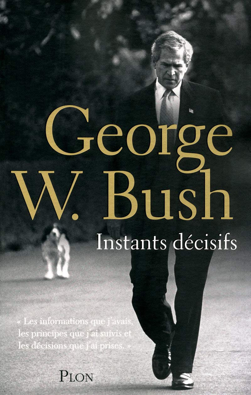 Livre Instants décisifs (George W. Bush) (Livre d'occasion) - ISBN 2259213812