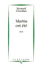 Livre Martin cet été (récit) - Bernard Chambaz (Livre d'occasion) - ISBN 2260001114